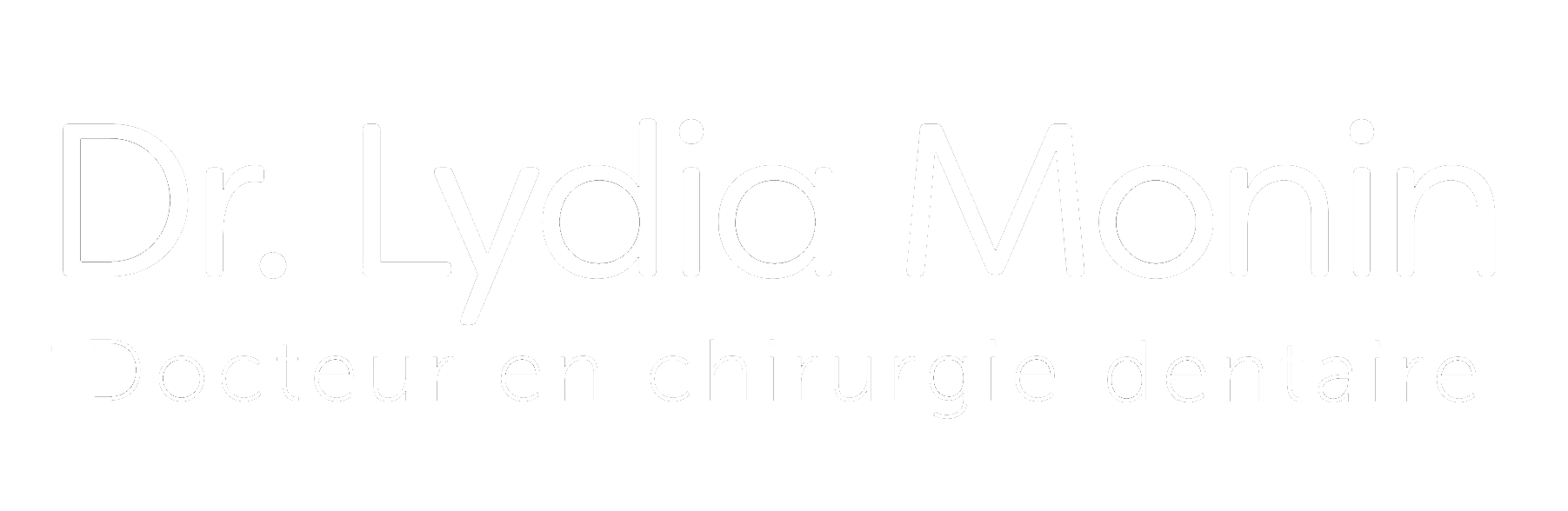 Dr Lydia Monin — Docteur en chirurgie dentaire